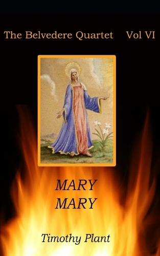 Mary, Mary: The Belvedere Quartet Vol VI