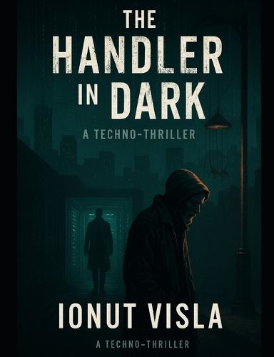 The Handler in the Dark