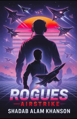 Rogues: Airstrike