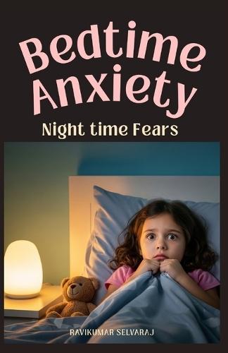Bedtime Anxiety for Kids Ages 4-8: 45 Stories That Tackle Common Nighttime Fears with Humor and Imaginative Solutions