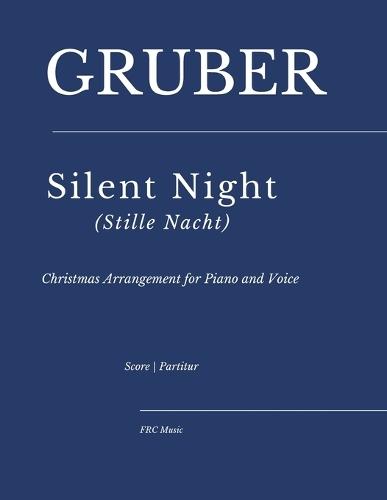Silent Night (Stille Nacht): Christmas Arrangement for Piano and Voice