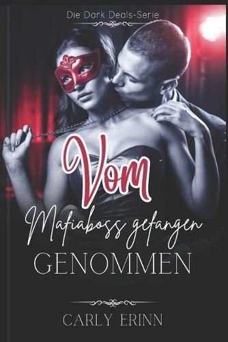 Vom Mafiaboss gefangen genommen