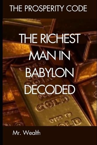 The Richest Man in Babylon Decoded