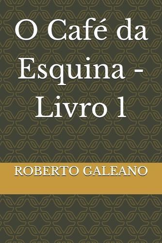 O Café da Esquina - Livro 1