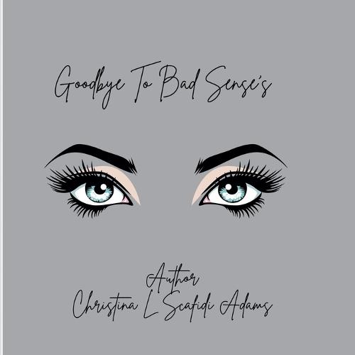 Goodbye To Bad Sense's