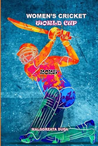 Women's Cricket World Cup 2025: The Ultimate Fan Guide to Teams, Fixtures, Venues & Victory