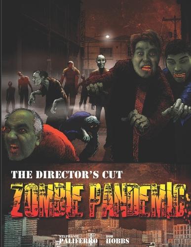 Zombie Pandemic: The Director's Cut