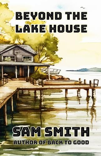 Beyond the Lake House