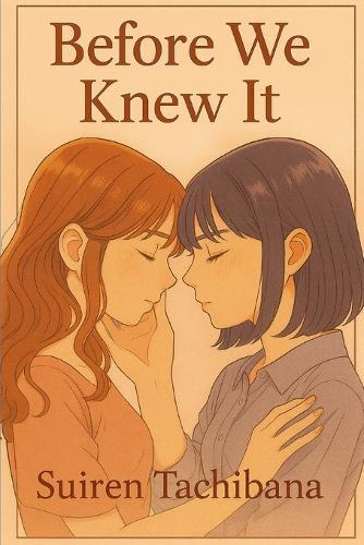 Before We Knew It