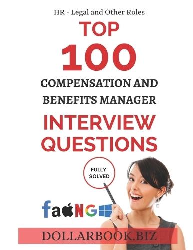 Top 100 Compensation and Benefits Manager Interview questions: Fully Solved!