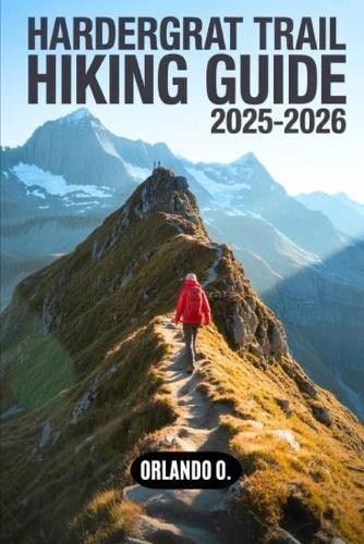 Hardergrat Trail Hiking Guide 2025-2026: Explore Trails, Essential tips, Navigation, Maps, Gears, and Cultural Insights for every hiker.