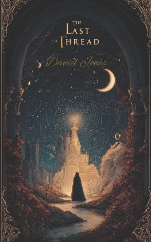 The Last Thread: Bound by Secrets, Torn by Fate