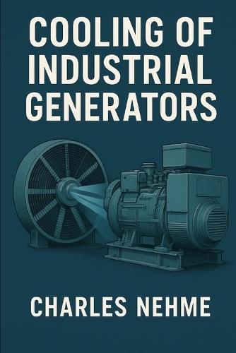 Cooling of Industrial Generators