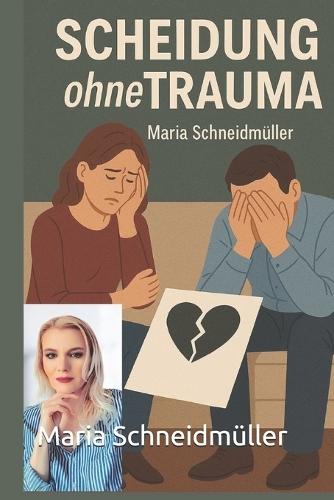 Scheidung ohne Trauma