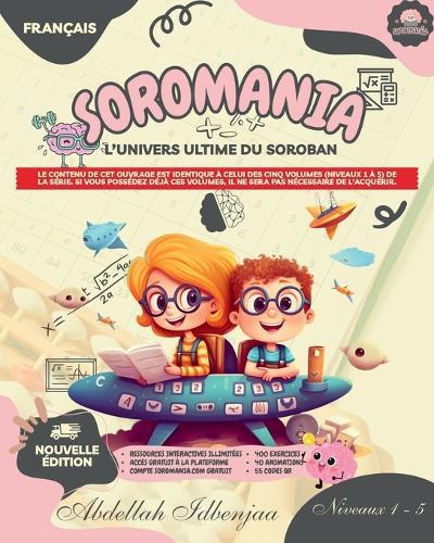 SOROMANIA Math Magic: boulier japonais pour enfants occidentaux (5 à 14 ans) - Contenu complet - Édition en noir et blanc: Renforcez votre confiance et votre rapidité grâce à des exercices adaptés à la morphologie