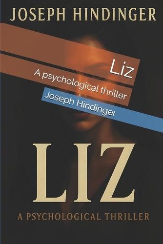 Liz: A psychological thriller
