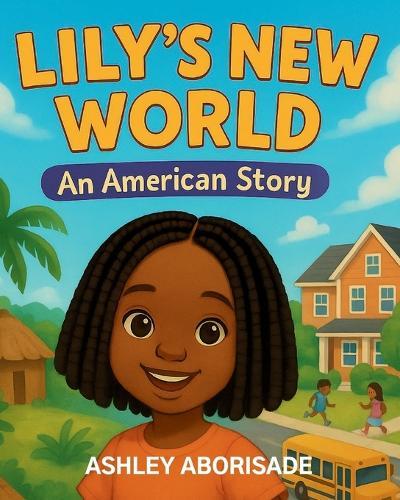 Lily's New World: An American Story