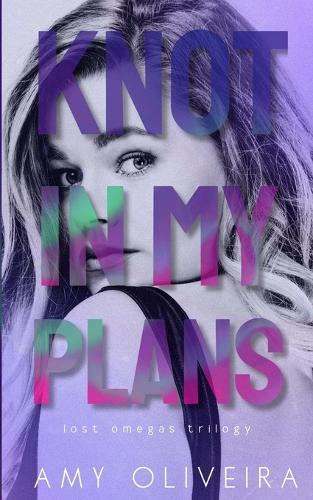 Knot In My Plans: A why choose cozy romance