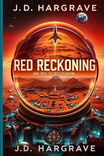 Red Reckoning Book Three: The First Exploration