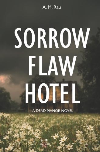 Sorrow Flaw Hotel
