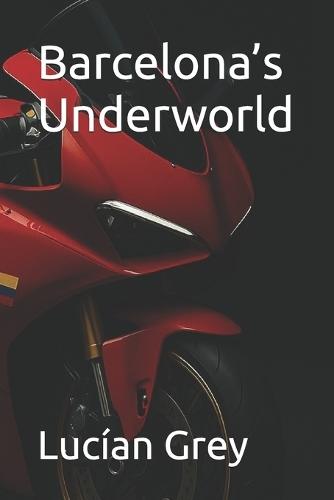 Barcelona's Underworld