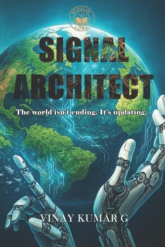 Signal Architect: The world isn't ending, it's updating