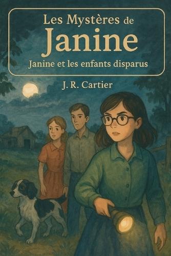 Les Mystères de Janine: Janine et les enfants disparus