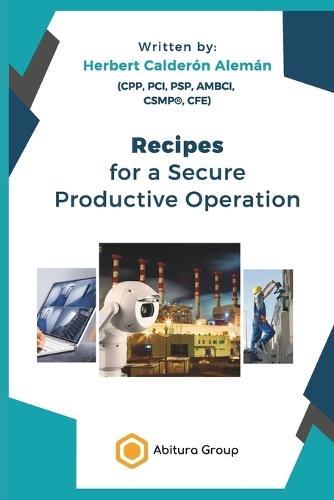 Recipes for a Secure Productive Operation