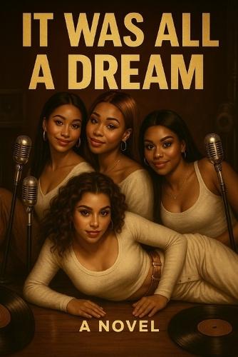 It Was All a Dream: Every Dream Has A Story