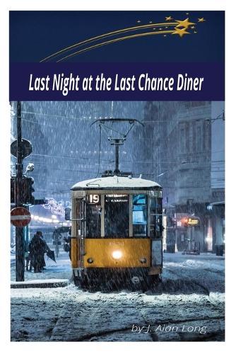 Last Night at the Last Chance Diner