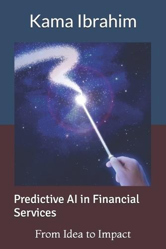 Predictive AI in Financial Services: From Idea to Impact