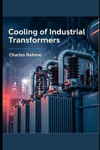 Cooling of Industrial Transformers