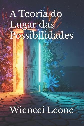A Teoria do Lugar das Possibilidades