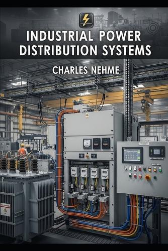 Industrial Power Distribution Systems