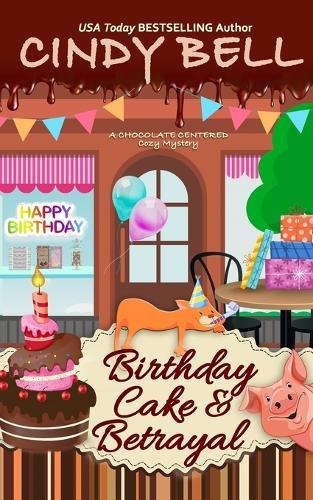 Birthday Cake and Betrayal