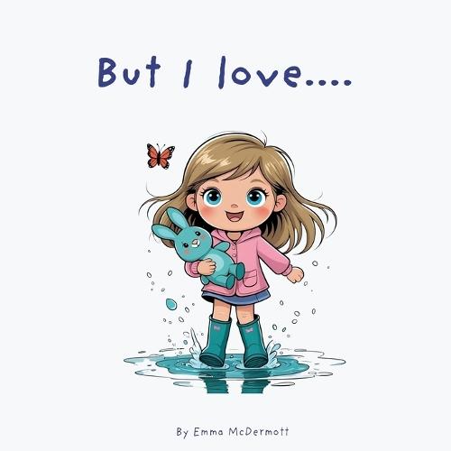But I Love