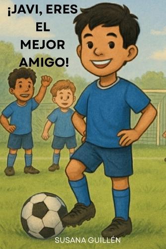 ¡Javi, Eres El Mejor Amigo!