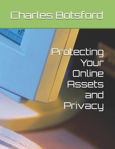 Protecting Your Online Assets and Privacy