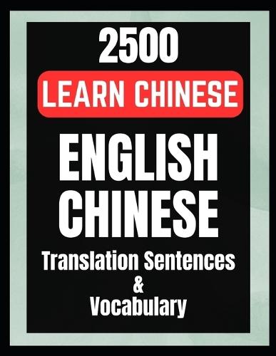 Learn Chinese Speaking 2500 English to Chinese Sentences Vocabulary