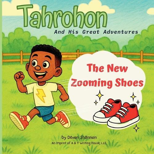 Tahrohon and His Great Adventures: The New Zooming Shoes