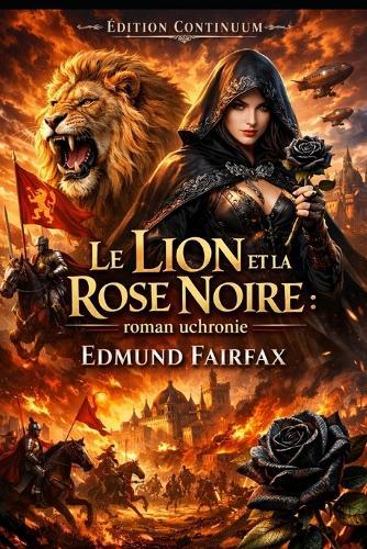 Le Lion et la Rose Noire