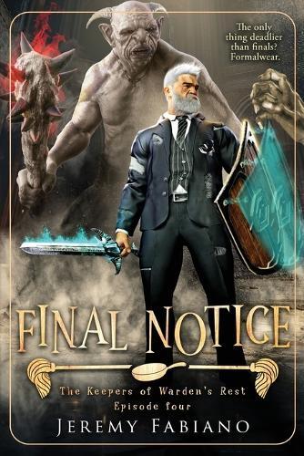 Final Notice: The Keepers of Warden's Rest - Episode 4