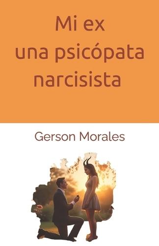 Mi ex una psicópata narcisista