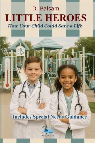Little Heroes: How Your Child Could Save a Life