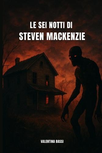 Le sei notti di Steven MacKenzie