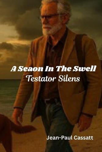 A Season In The Swell: Testator Silens