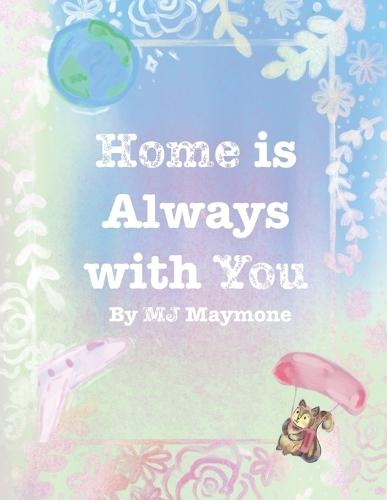 Home is Always with You