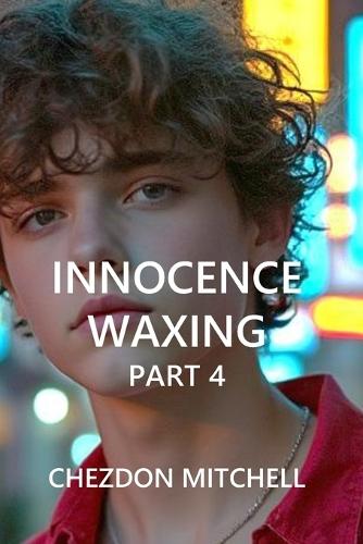 Innocence Waxing Part 4: Going Live: The Rise, Fall, and Flameout of Jayden McKenzie