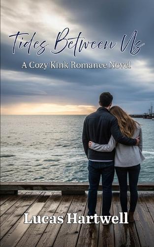 Tides Between Us: When trust ebbs, love must flow stronger
