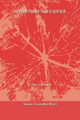 Septiembre No Espera: Colección #131